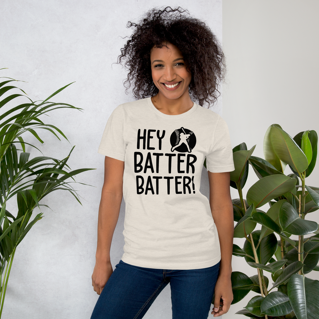 Hey Batter Batter Unisex t-shirt