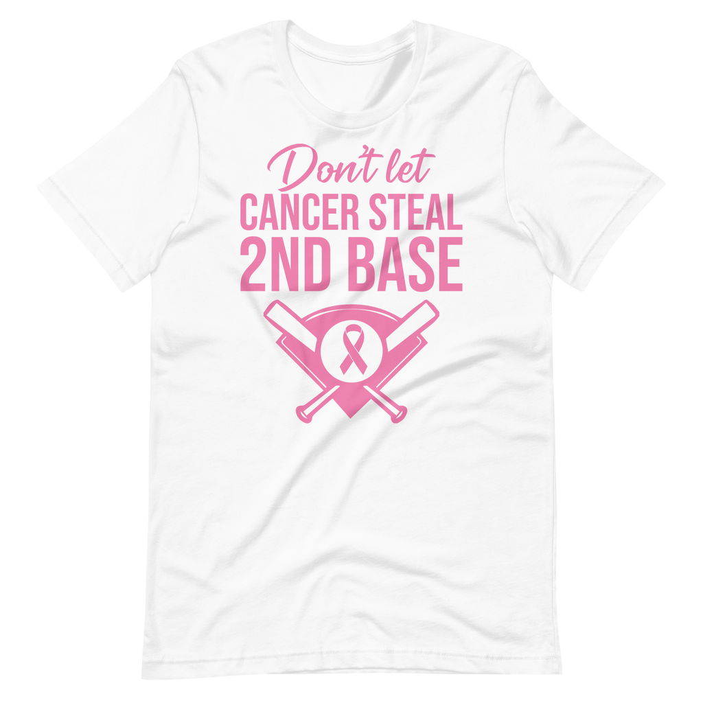 Don't let Cancer Steal 2nd Base Unisex t-shirt