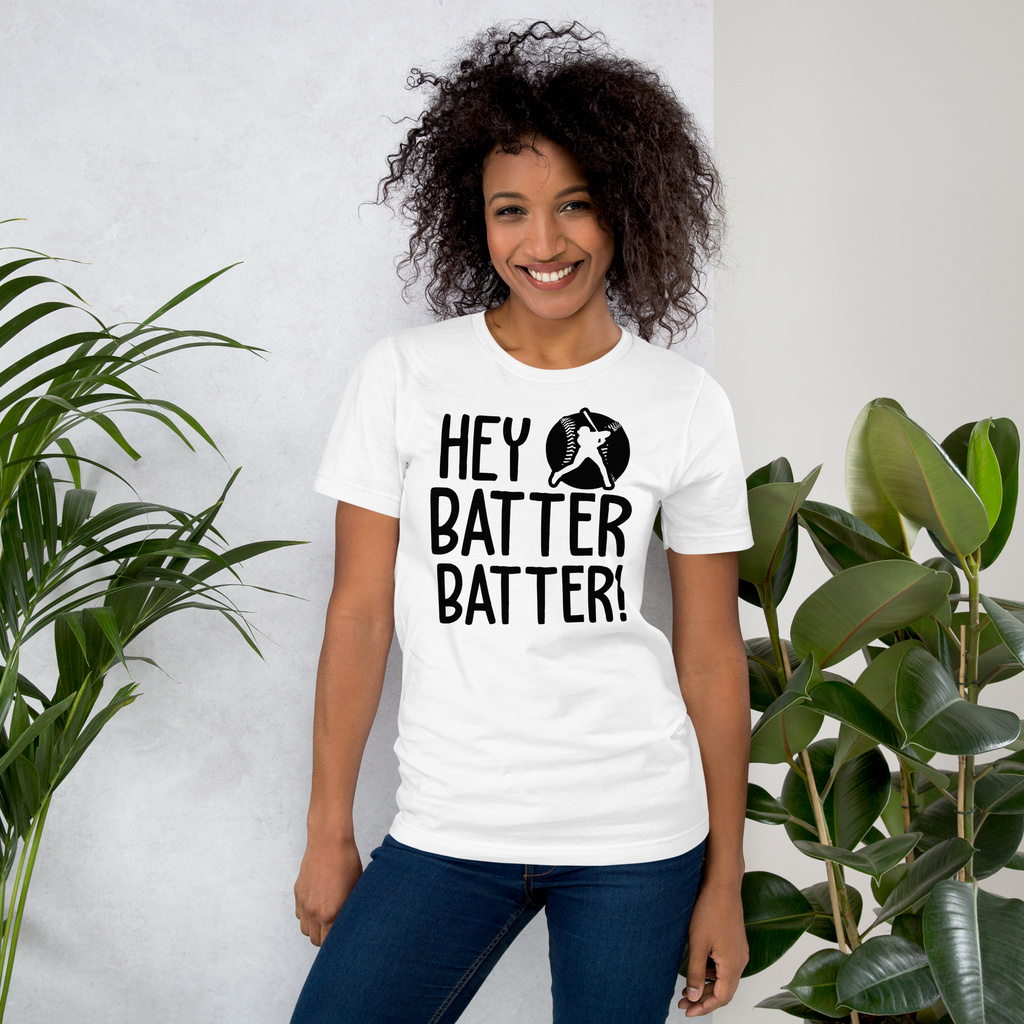 Hey Batter Batter Unisex t-shirt