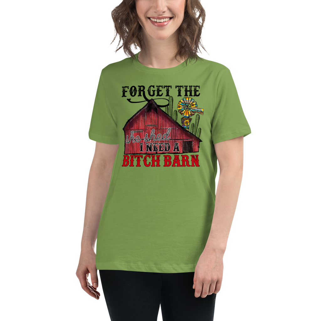 Forget the She Shed Women's Relaxed T-Shirt