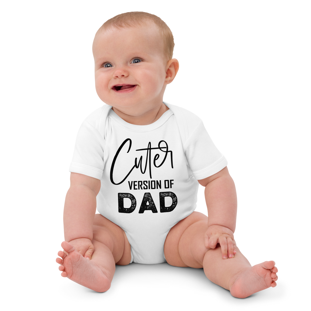 Cuter Version of Dad Organic cotton baby bodysuit